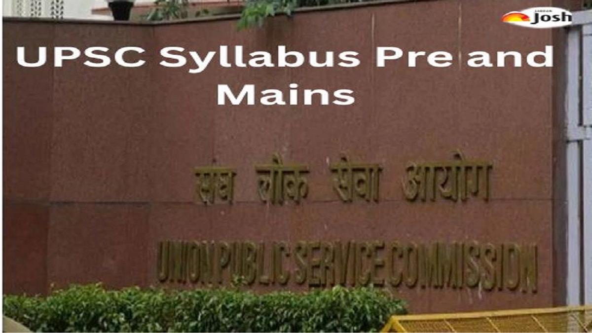 UPSC Syllabus 2024: Civil Services Prelims And Mains Exam Syllabus