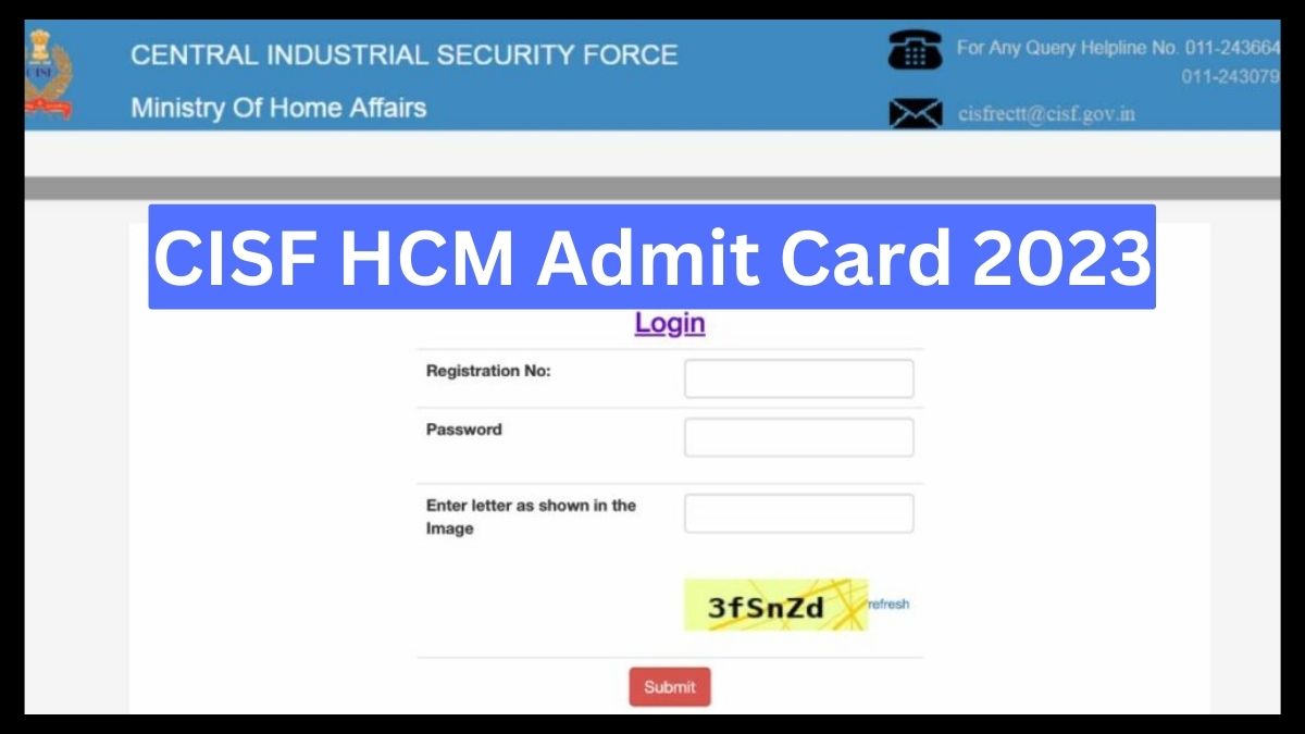 CISF HC Admit Card 2023 (OUT): हेड कांस्टेबल मिनिस्ट्रियल परीक्षा का एडमिट कार्ड sisfrectt.in पर घोषित, इस लिंक से करें डाउनलोड