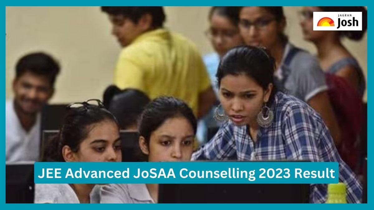 JoSAA Counselling 2023: जोसा राउंड 3 सीट अलॉटमेंट का रिजल्ट josaa.nic.in पर जारी, इस डायरेक्ट लिंक से करे चेक! 