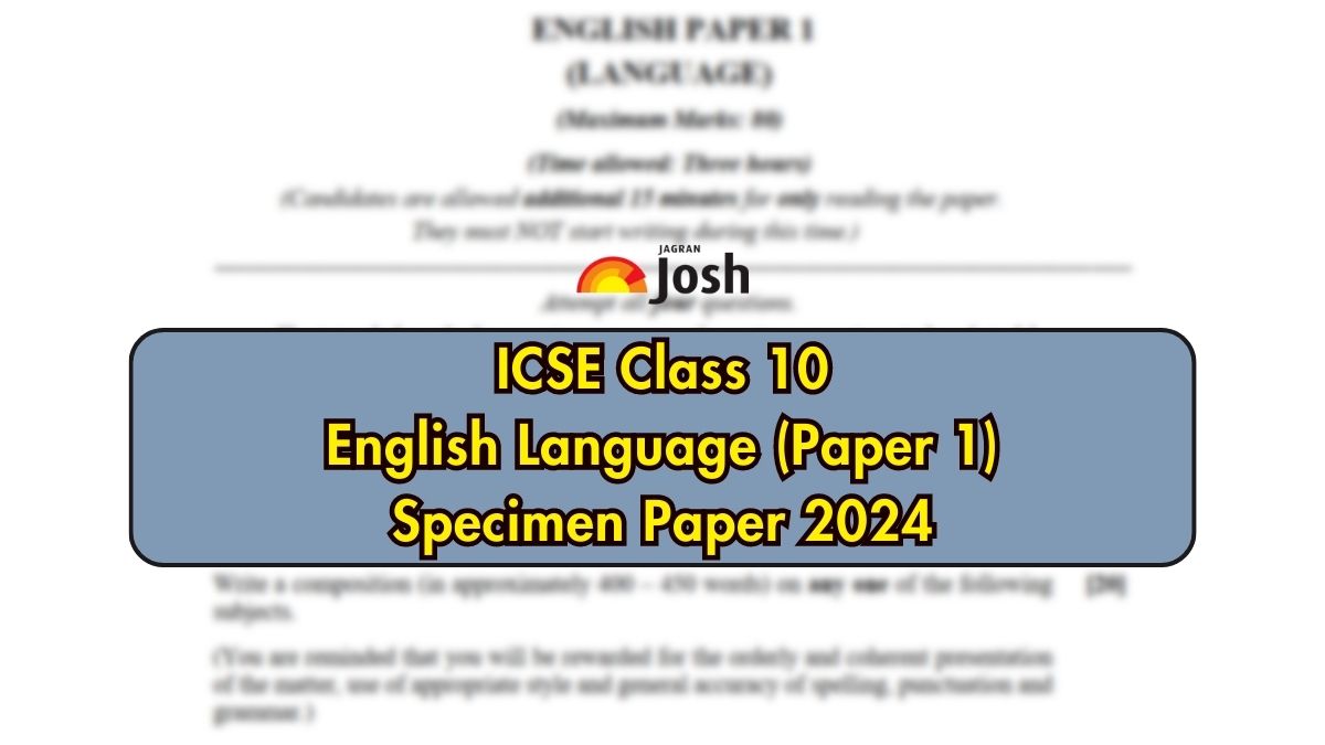 ICSE Class 10 English Language Specimen Paper 1024: CISCE Class 10 ...