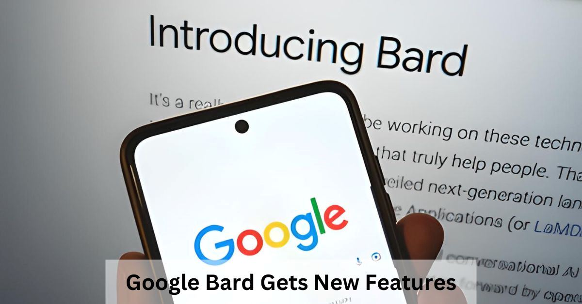 What Is New in Google Bard?