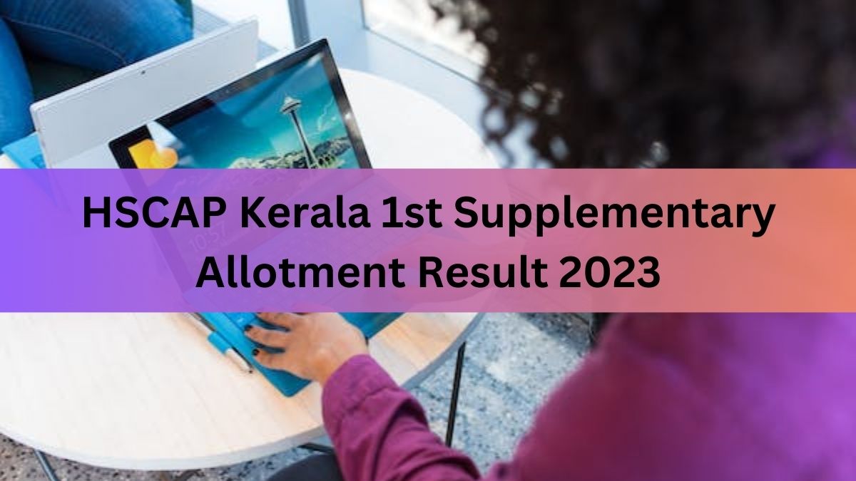 HSCAP Kerala 1st Supplementary Allotment Result 2023 
