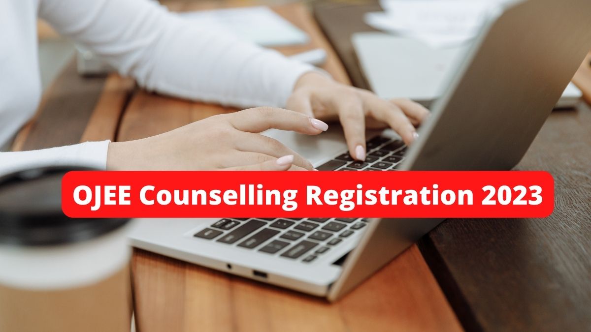 OJEE Counselling Registration 2023 for BTech