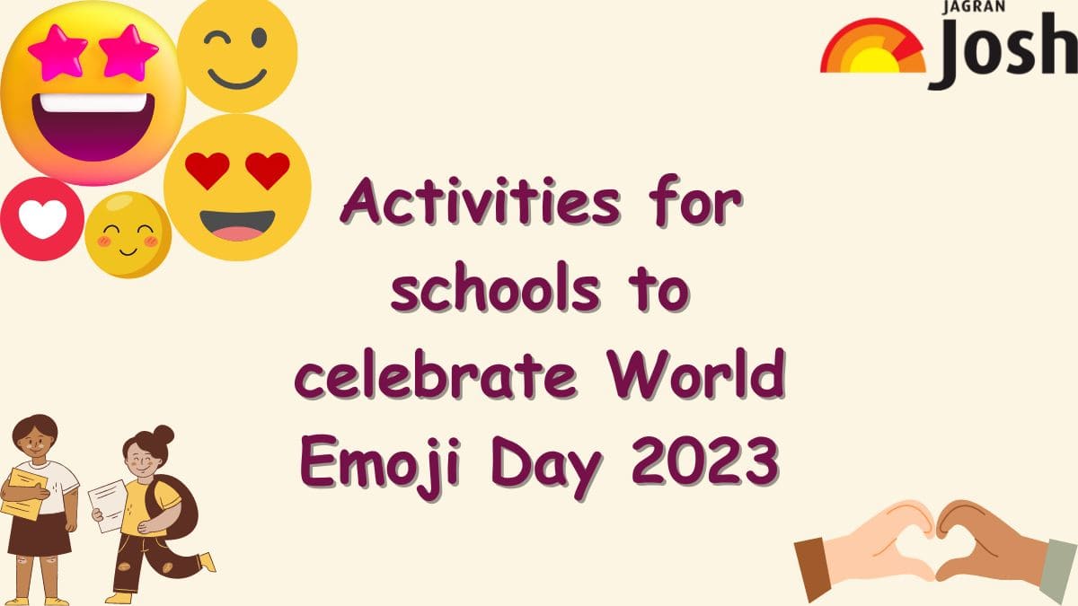 World Emoji Day 2023: How to Celebrate in School? List of Activities