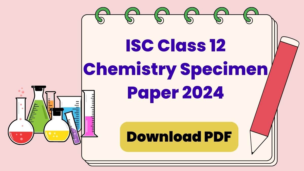 ISC Chemistry Specimen Paper 2024 CISCE Class 12 Chemistry Sample