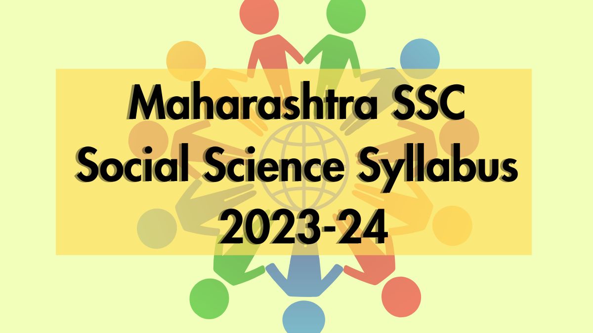 Maharashtra Board Ssc Social Science Syllabus 2023 24 Class 10th Ssc