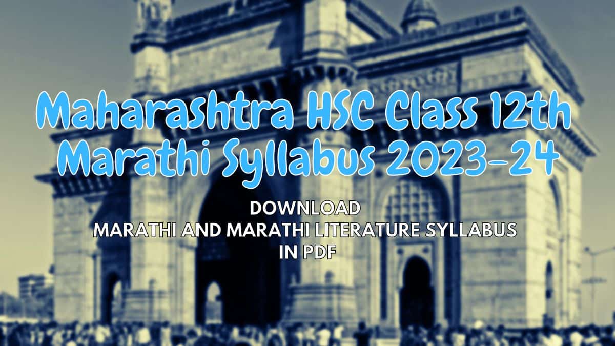 Maharashtra State Board HSC Marathi Syllabus 2023: Download Marathi and Marathi Literature Syllabus for Class 12