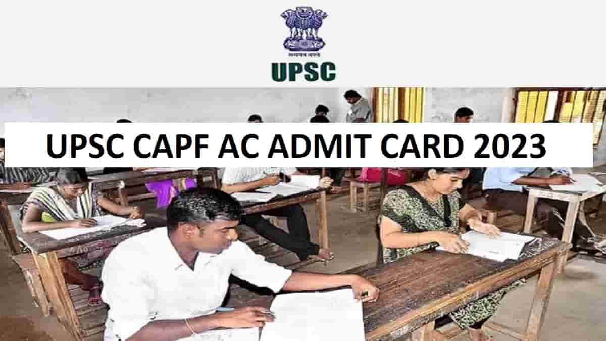 UPSC CAPF Admit Card 2023 Out on upsconline.nic.in: Download Hall Ticket, Check Exam Timing, Date
