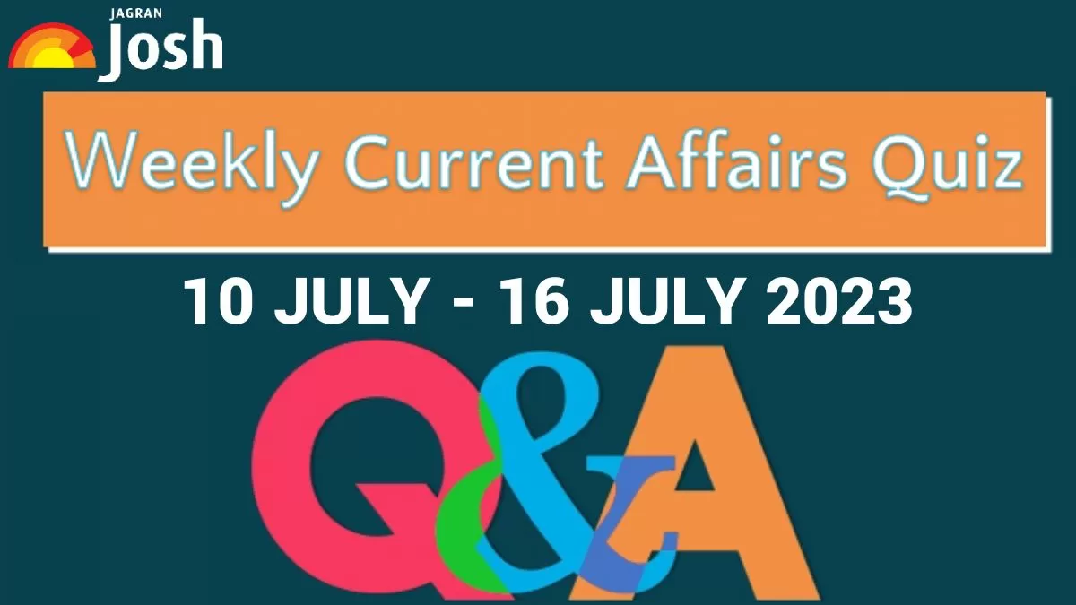  10 weekly current affairs questions and answers 