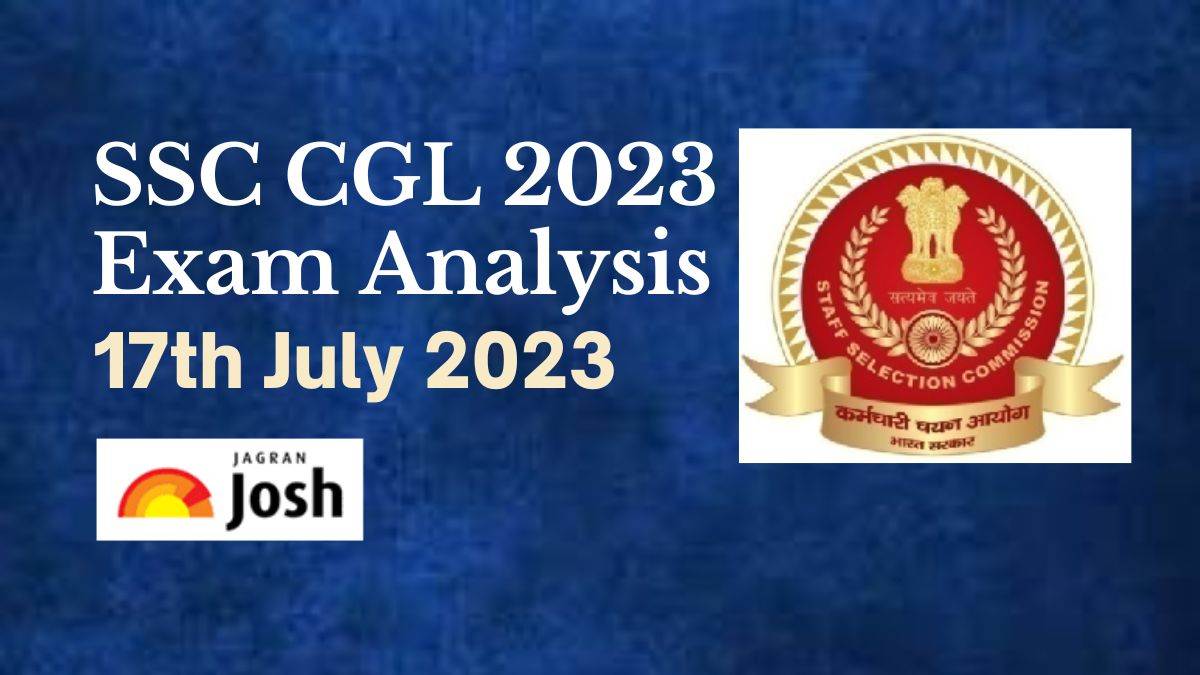 SSC CGL Tier 1 Exam Analysis 2023 (July 17)