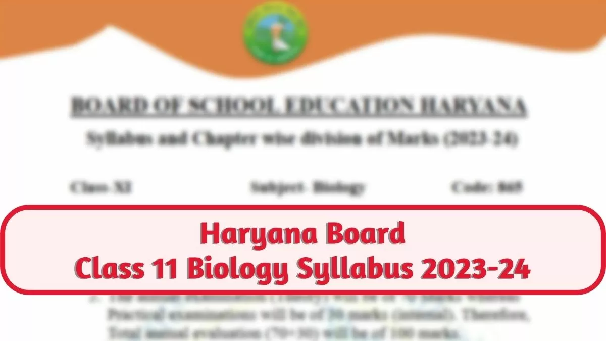 HBSE Biology Syllabus 2024 for Class 11th Board Exam