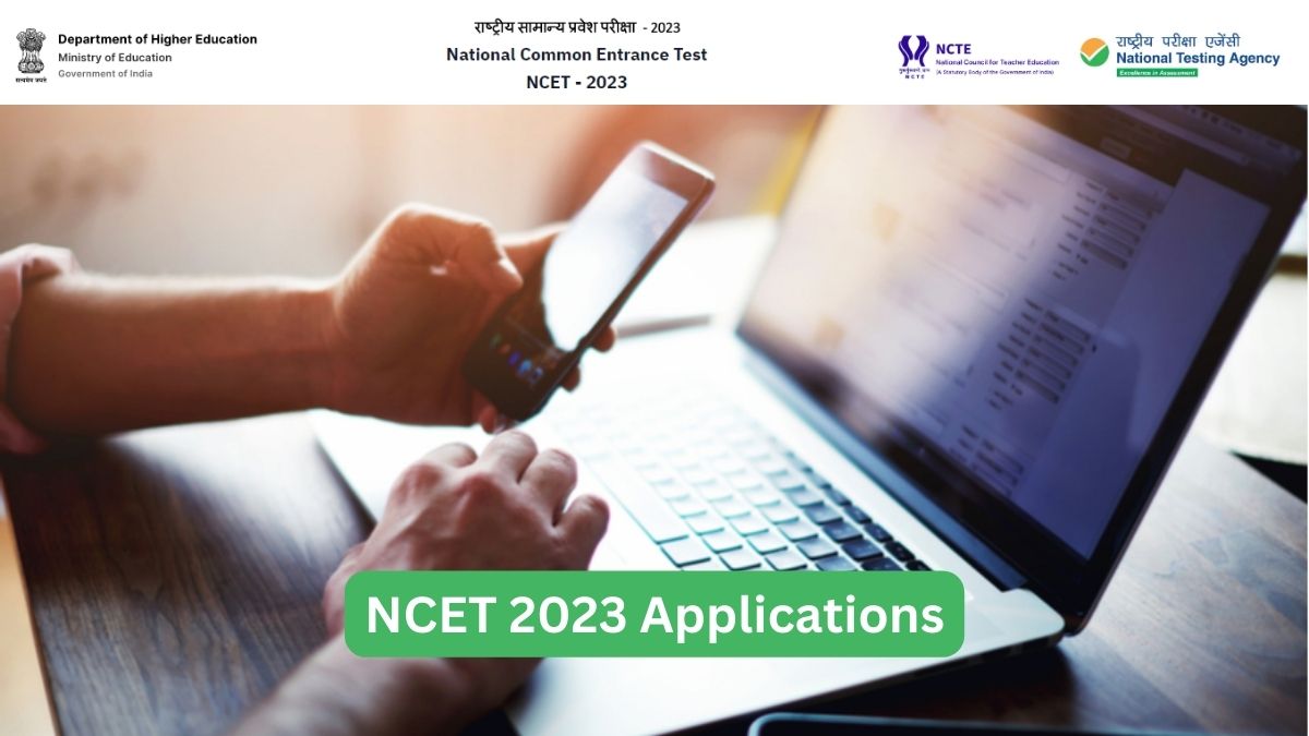 NCET 2023 Applications Extended, Check Last Date Here Education News
