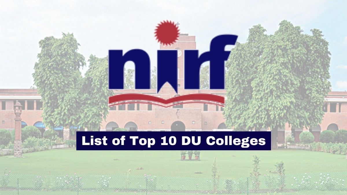 DU Admission 2023: Check List Of Top 10 DU Colleges As Per NIRF ...