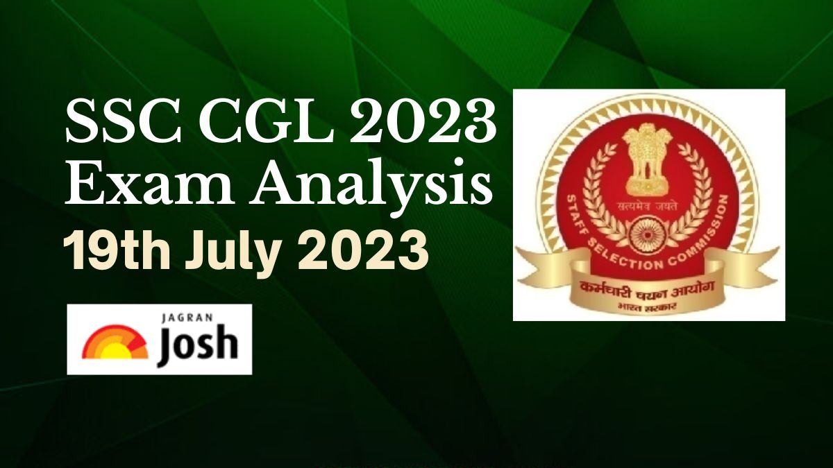 SSC CGL Exam Analysis 2023 (July 19 All Shifts)