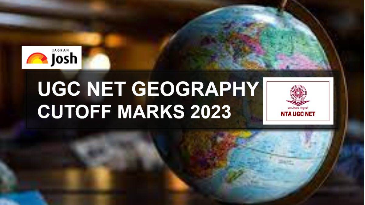 UGC NET Geography Official Cutoff Marks 2023 PDF Download