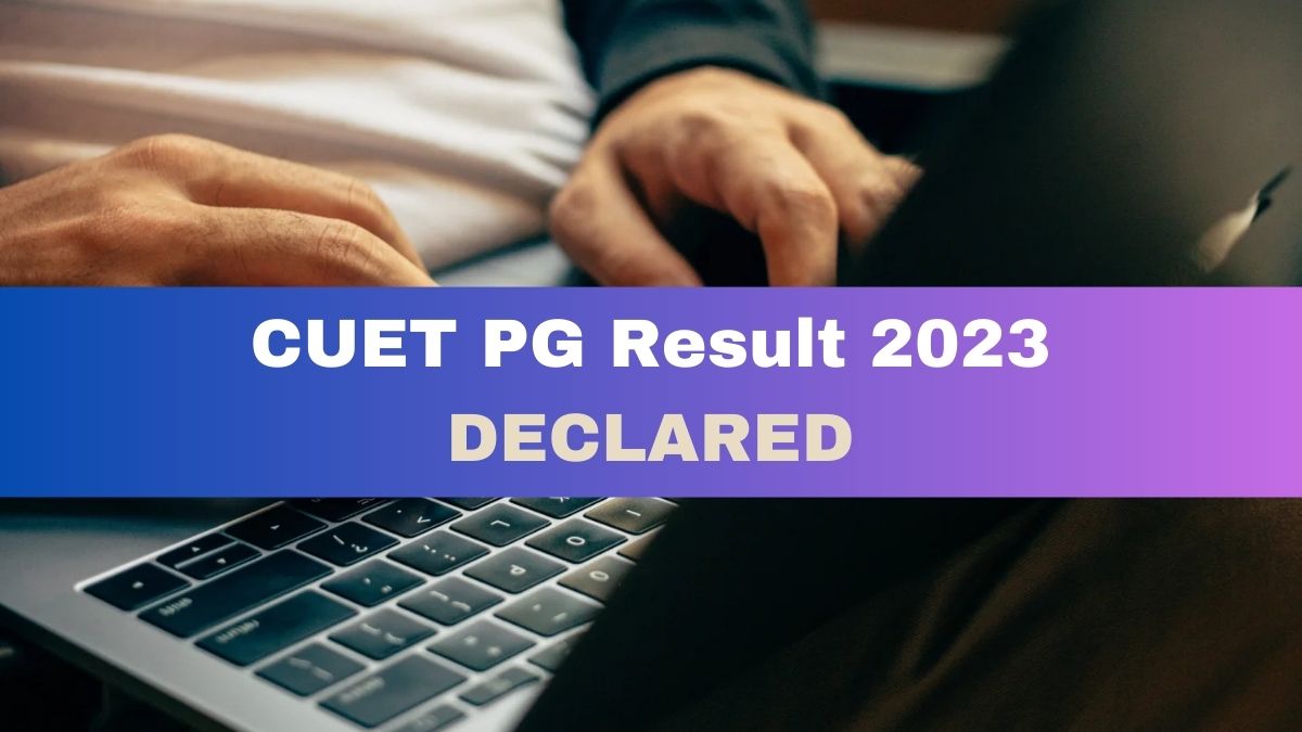 cuet.nta.nic.in 2023 Result: Direct Link to Check CUET PG Result and ...