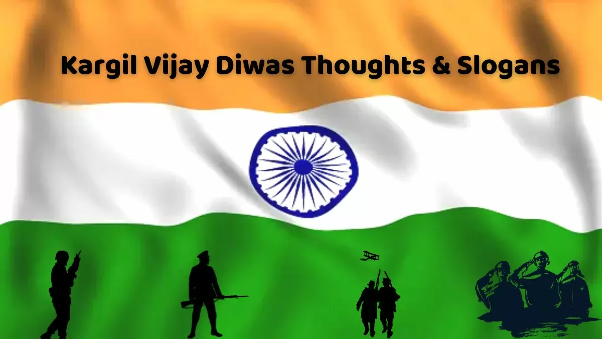 Kargil Vijay Diwas Thoughts and Small Slogans in English for School and College