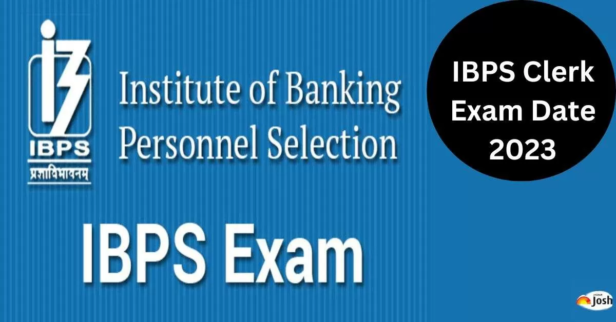 IBPS Clerk Exam Date 2023