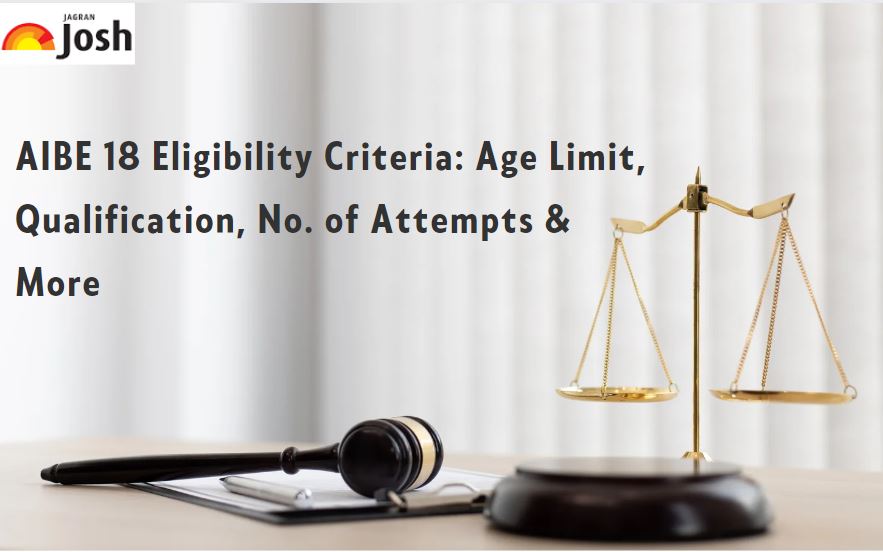 aibe-xviii-18-eligibility-criteria-2023-age-limit-qualification-no