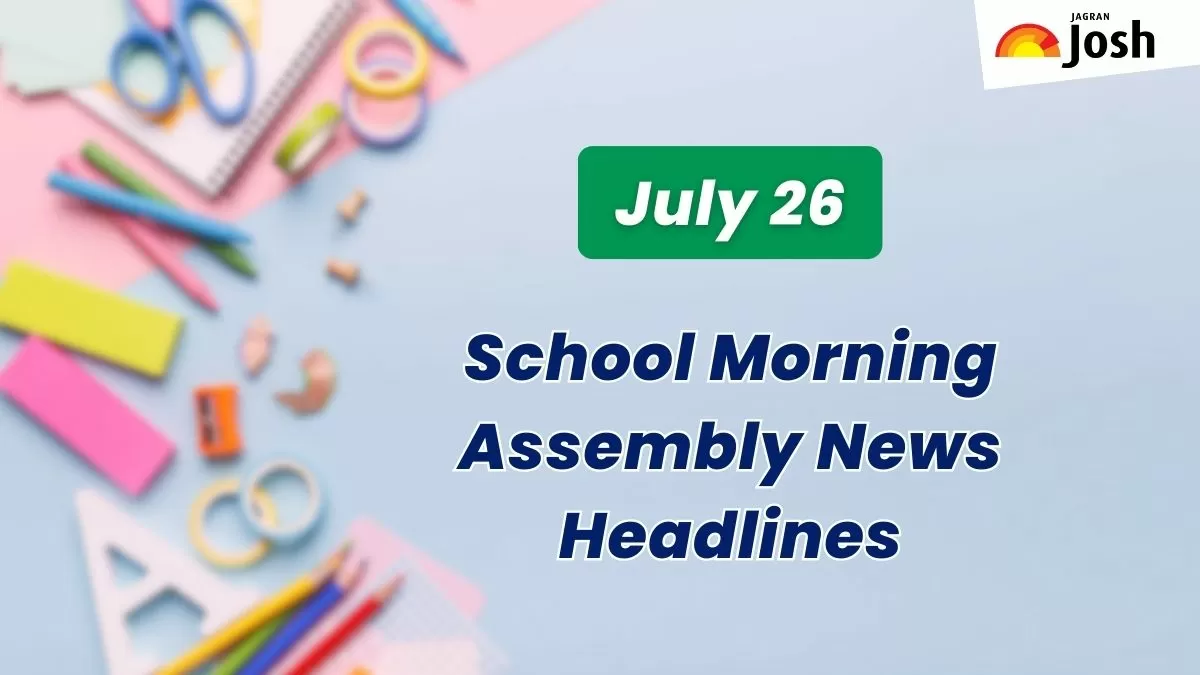 news headlines in english today for school assembly