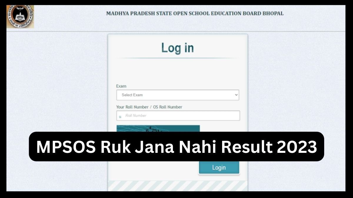 MPSOS Ruk Jana Nahi Result 2023 Out: मध्य प्रदेश स्टेट ओपन स्कूल कक्षा 10वीं, 12वीं का रिजल्ट mpsos.nic.in पर घोषित, इस लिंक से करें चेक