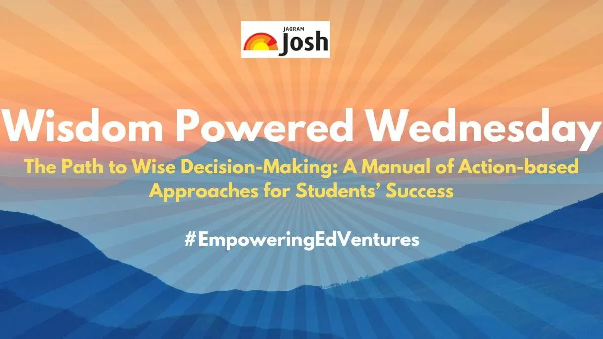 Wisdom Powered Wednesday - The Path to Wise Decision-Making: A Manual of Action-based Approaches for Students’ Success through #EmpoweringEdVentures