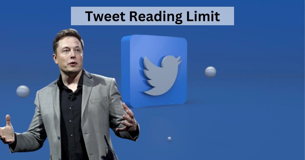 What Is the New Tweet Reading Limit by Elon Musk?