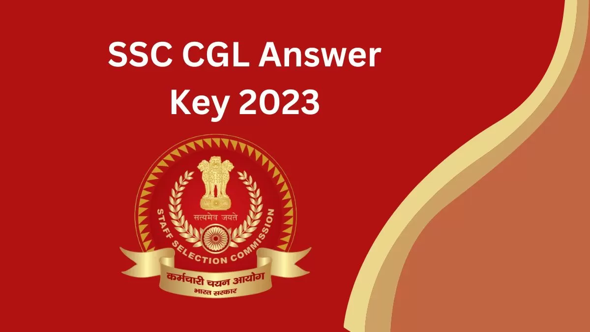 SSC CGL Answer Key 2023 Link (OUT): Download Tier 1 Response Sheet on ...