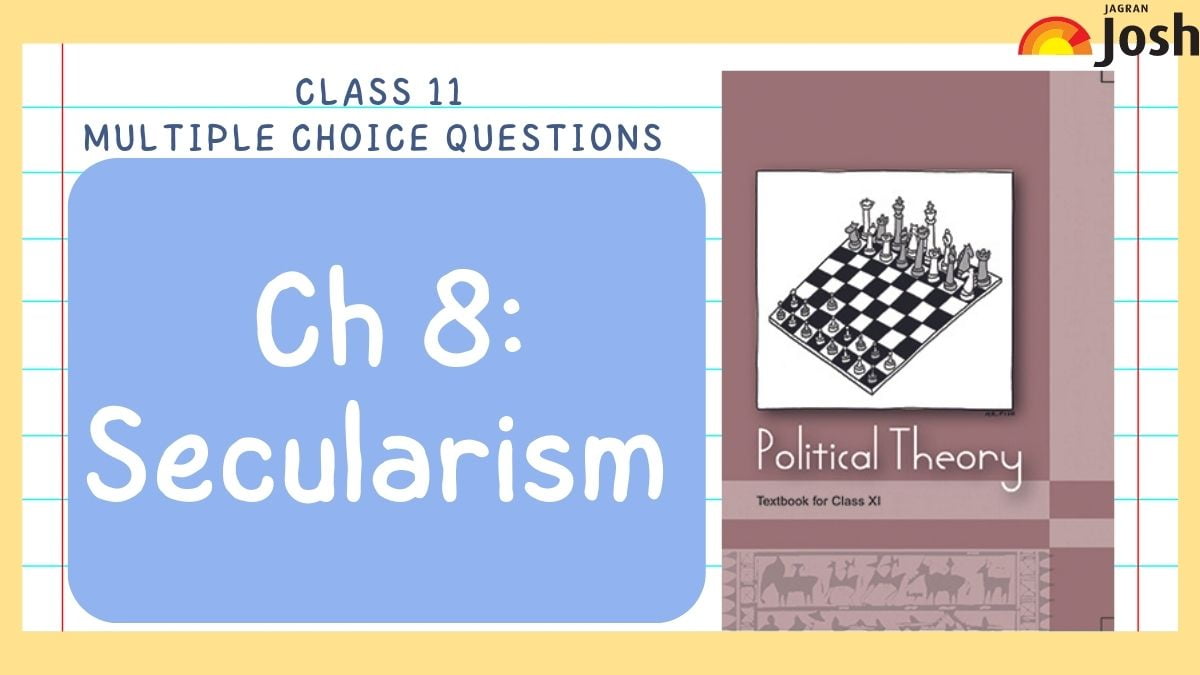 Class 11 MCQs of NCERT Political Theory Chapter 8 - Secularism, CBSE 2023