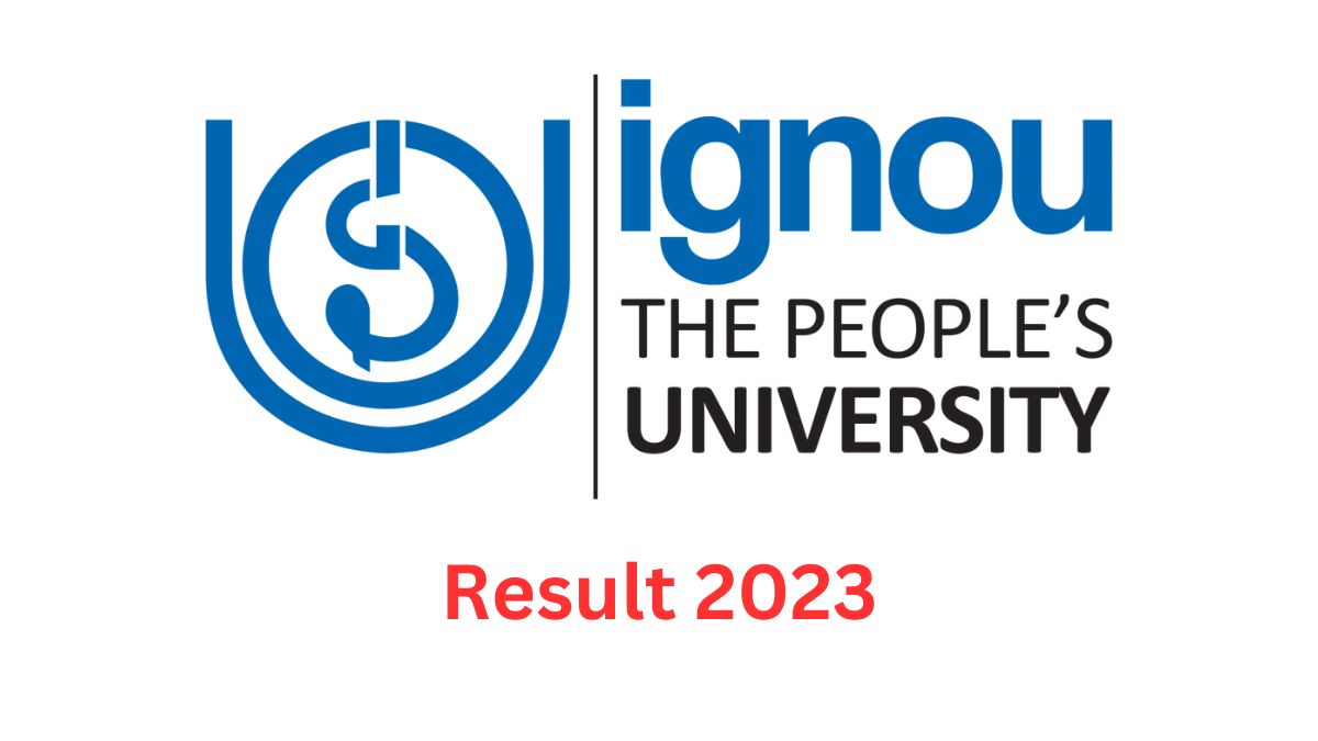 IGNOU Result 2023: जून और दिसम्बर टर्म के रिजल्ट जारी Ignou.ac.in पर ...