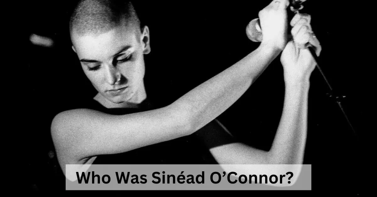 Know About Sinéad O’Connor 