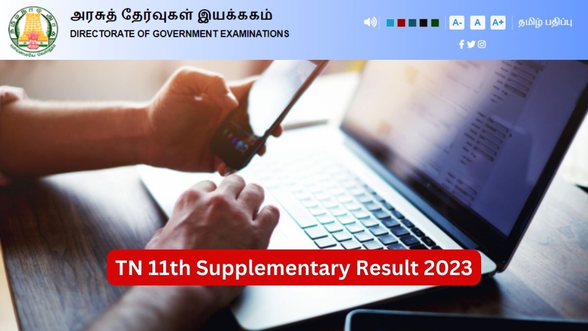 TN 11th Supplementary Result 2023 Declared, Get Direct Link To Download ...