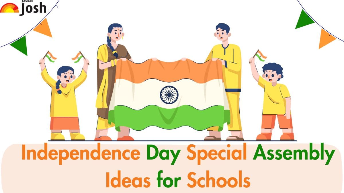 Independence Day 2024 School Assembly Ideas For Students And Teachers