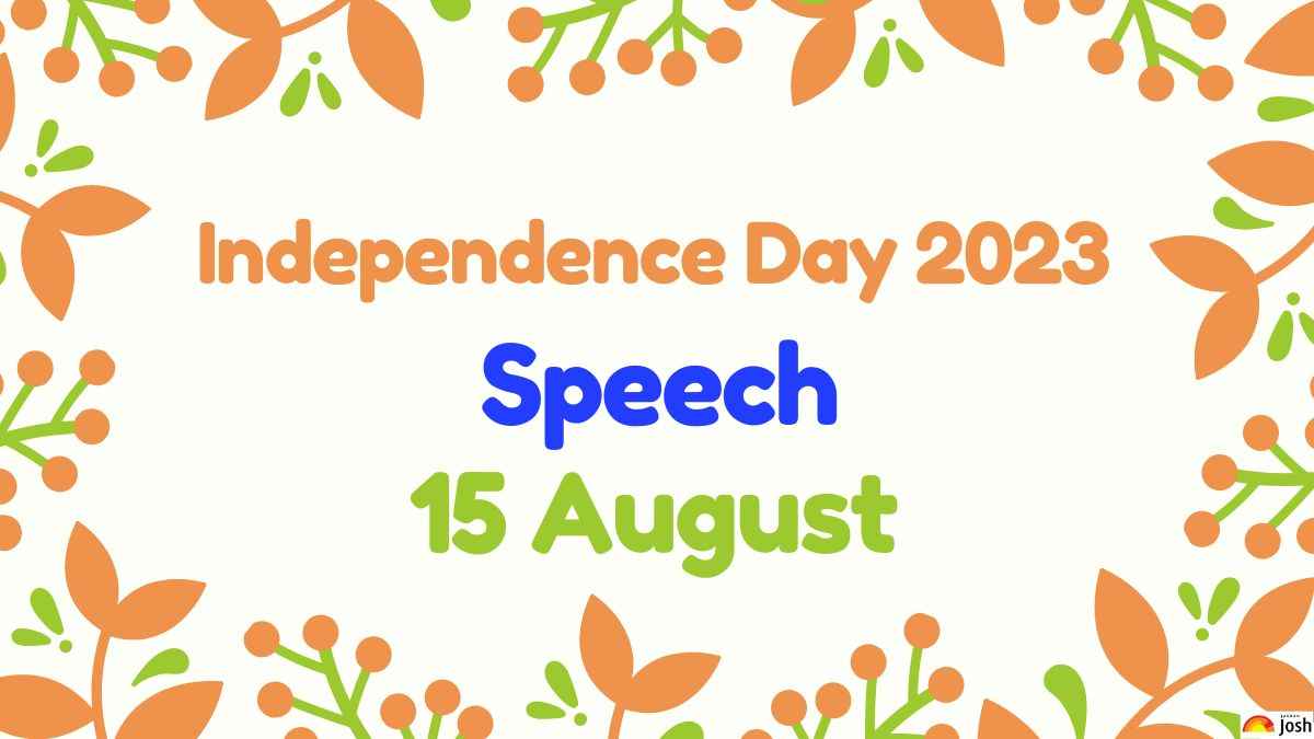 Independence Day 2023 Speech: Long & Short Speech in English on 15 August  Swatantrata Diwas