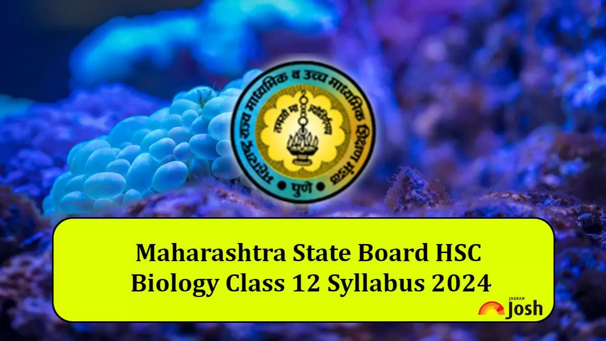 Maharashtra State Board HSC Biology Syllabus 2023: Download Class 12 Biology Syllabus PDF