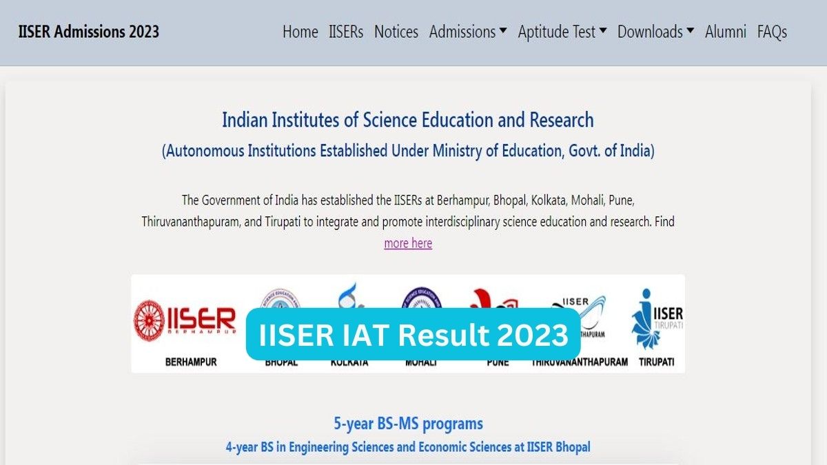 IISER Aptitude Test IAT 2023 Results To Be Out Today Know How To Check Here