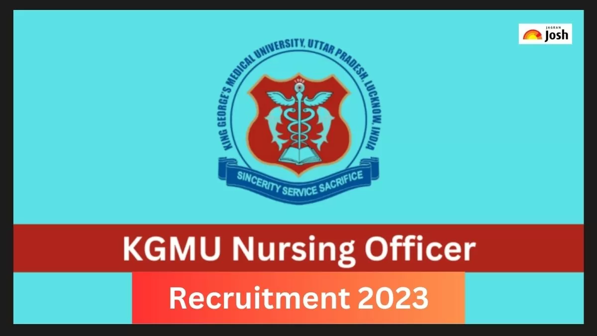 KGMU Recruitment 2023: Vacancy bumper vacancy for KGMU Office Office, apply  like this - KGMU Recruitment 2023: KGMU ने नर्सिंग ऑफिसर पदों के लिए निकाली  बंपर वैकेंसी, ऐसे करें अप्लाई | Editorji Hindi
