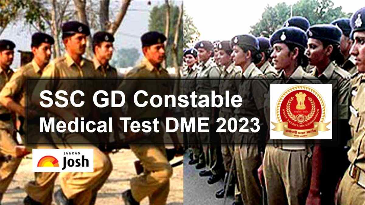 SSC GD Constable DV/DME 2023 from July 17 onwards: CAPF Medical Test for 1.46 Lakh both Male, Female Candidates
