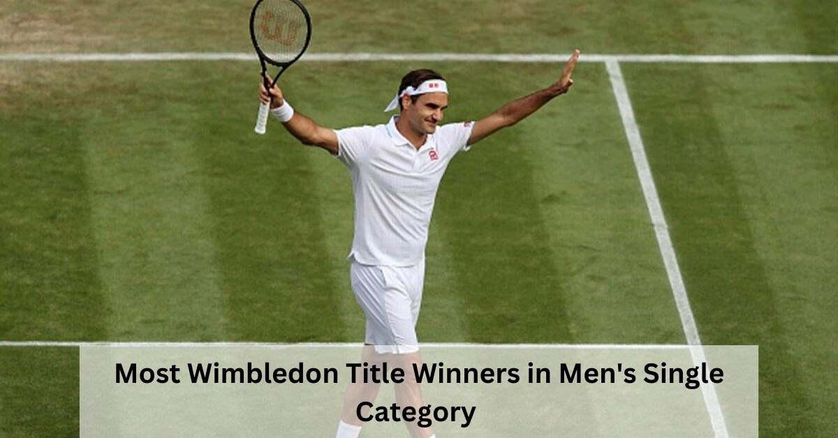 Most Wimbledon Titles Winners Male Singles