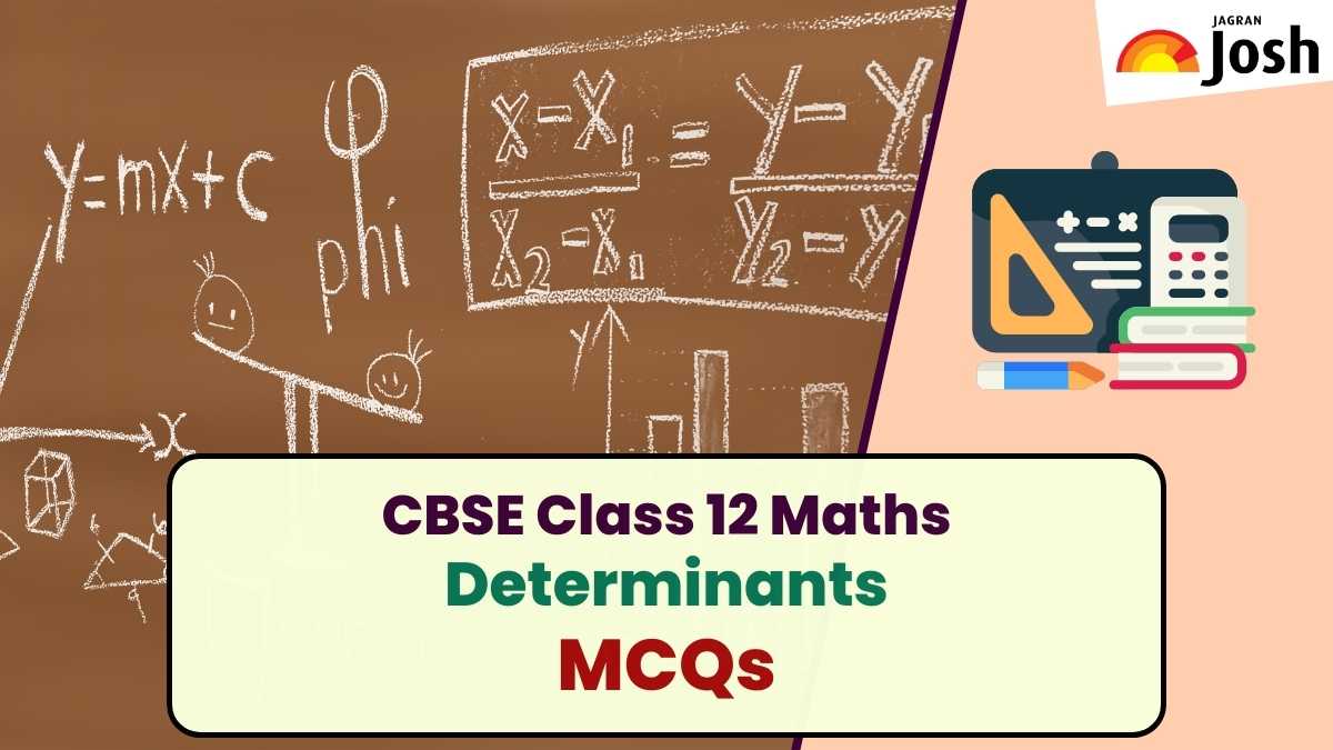 CBSE Class 12 Maths Chapter 4 Determinants MCQs