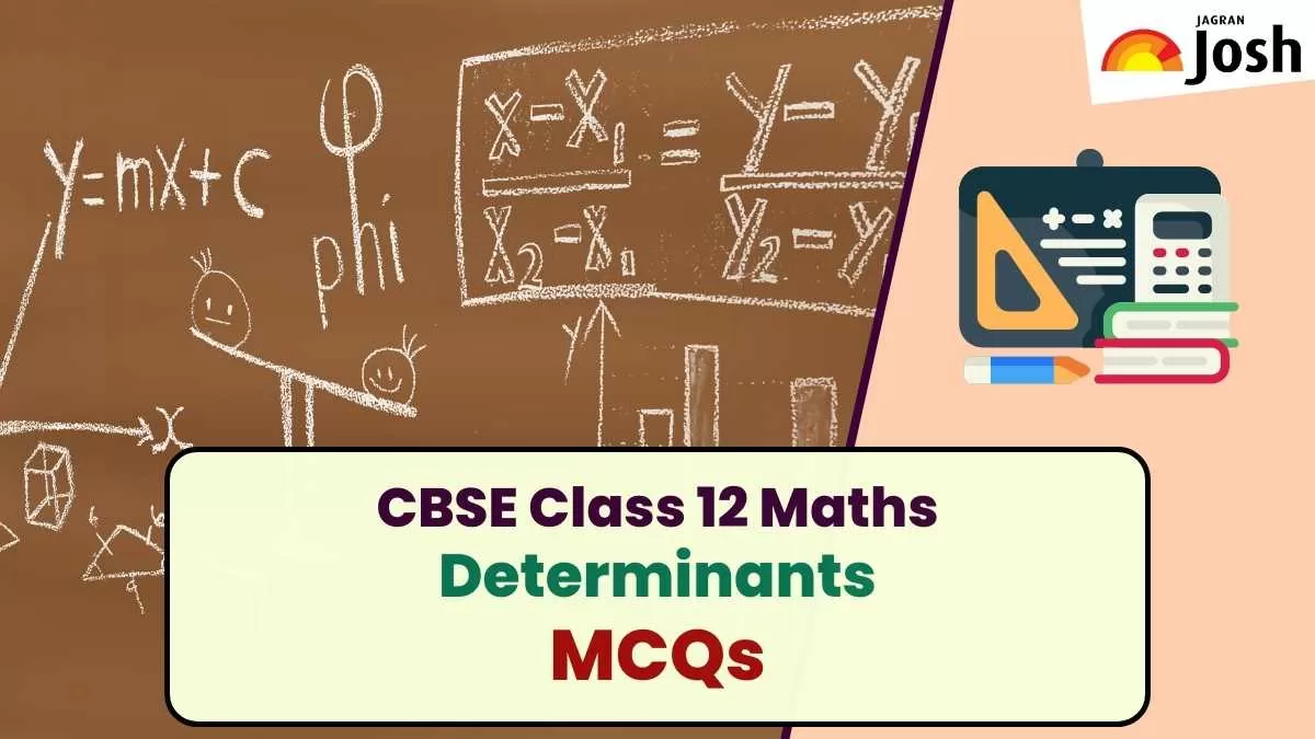 Cbse Class 12 Maths Chapter 4 Determinants Mcqs 3043