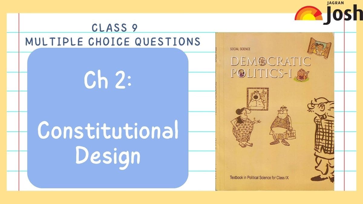 Constitutional Design Class 9 MCQs: CBSE Political Science Chapter 2 ...