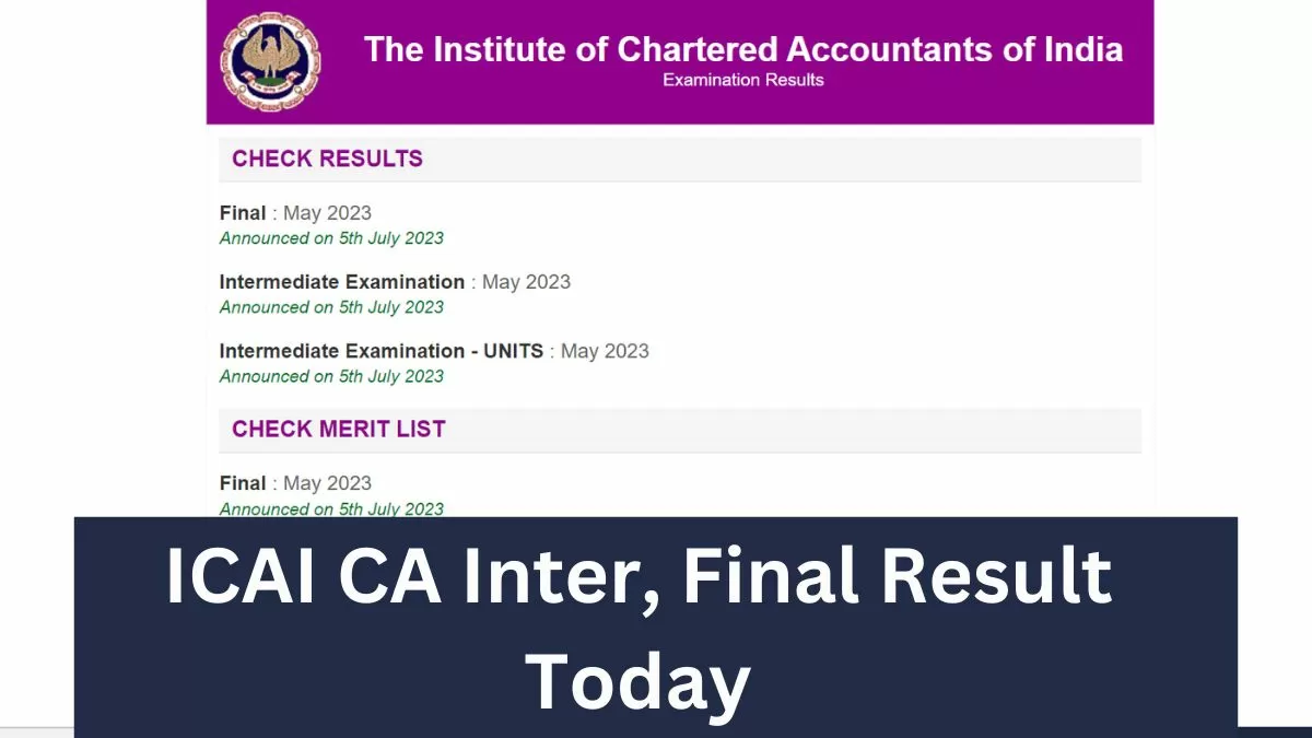  icai.nic.in पर जारी होगा CA इंटरमीडिएट का रिजल्ट, ये रहा डायरेक्ट रिजल्ट लिंक