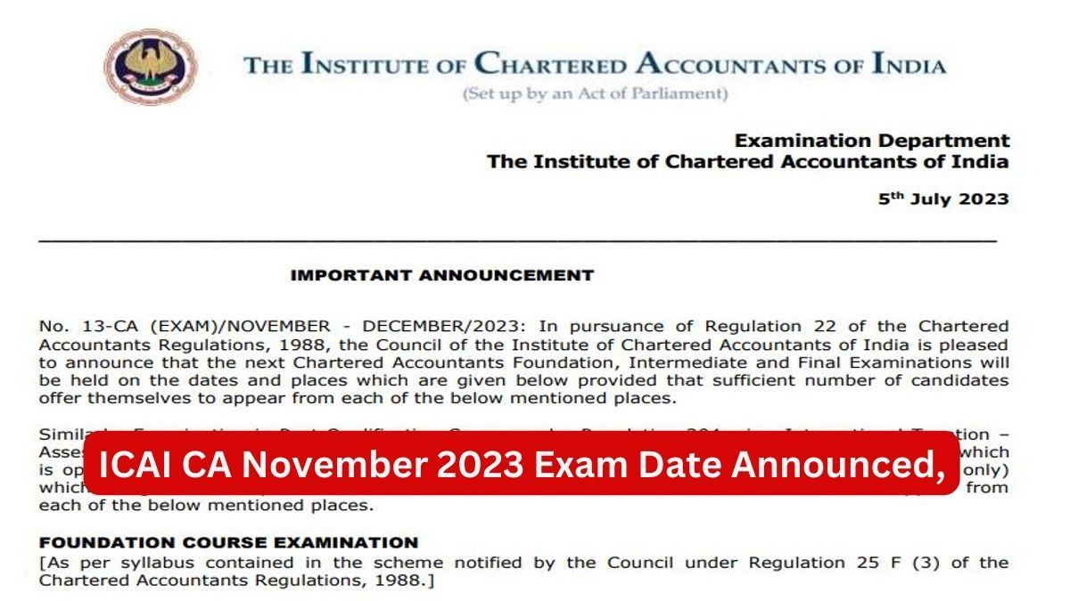 ICAI CA Nov 2023 Foundation, Inter, Final Exam Date Announced, Check Official Tweet Here