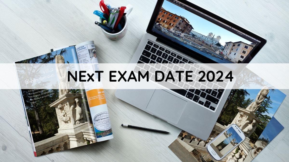 NExT Exam Likely to be Conducted in May 2024; Check Details Education