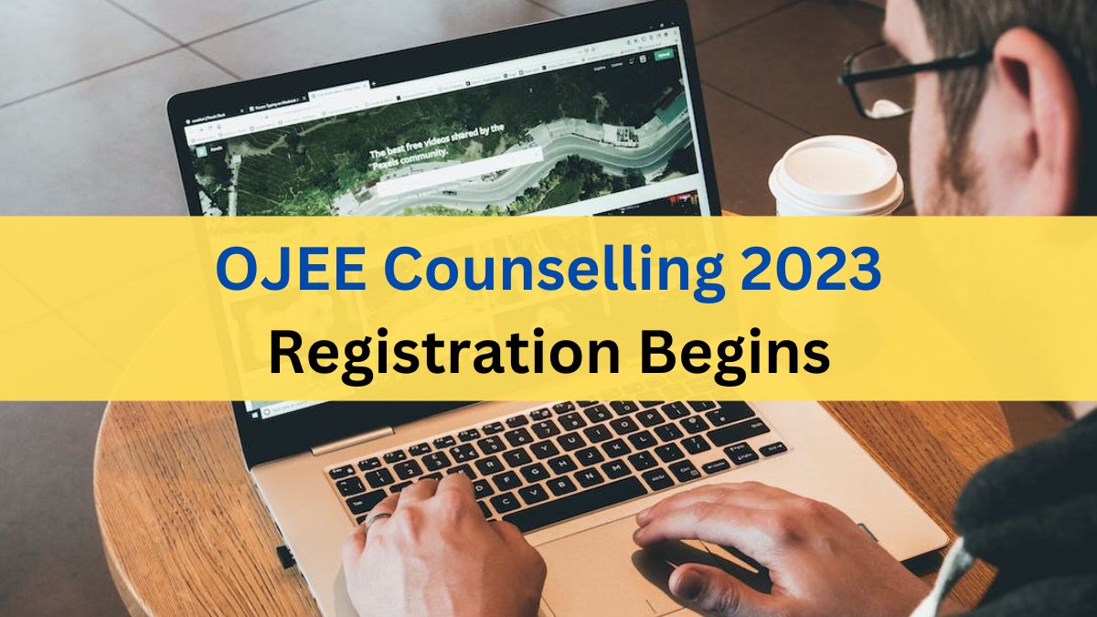 OJEE 2023 Counselling Registration Begins; Check Required Documents ...