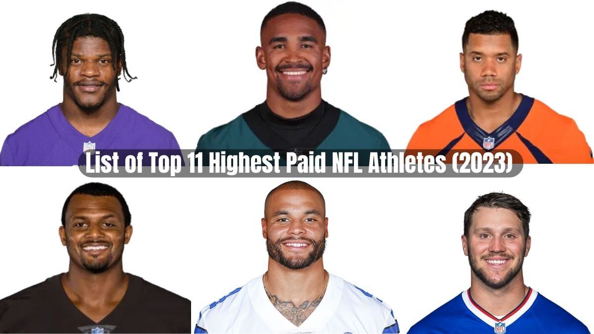 List of Top 11 Highest Paid NFL Athletes (2023)