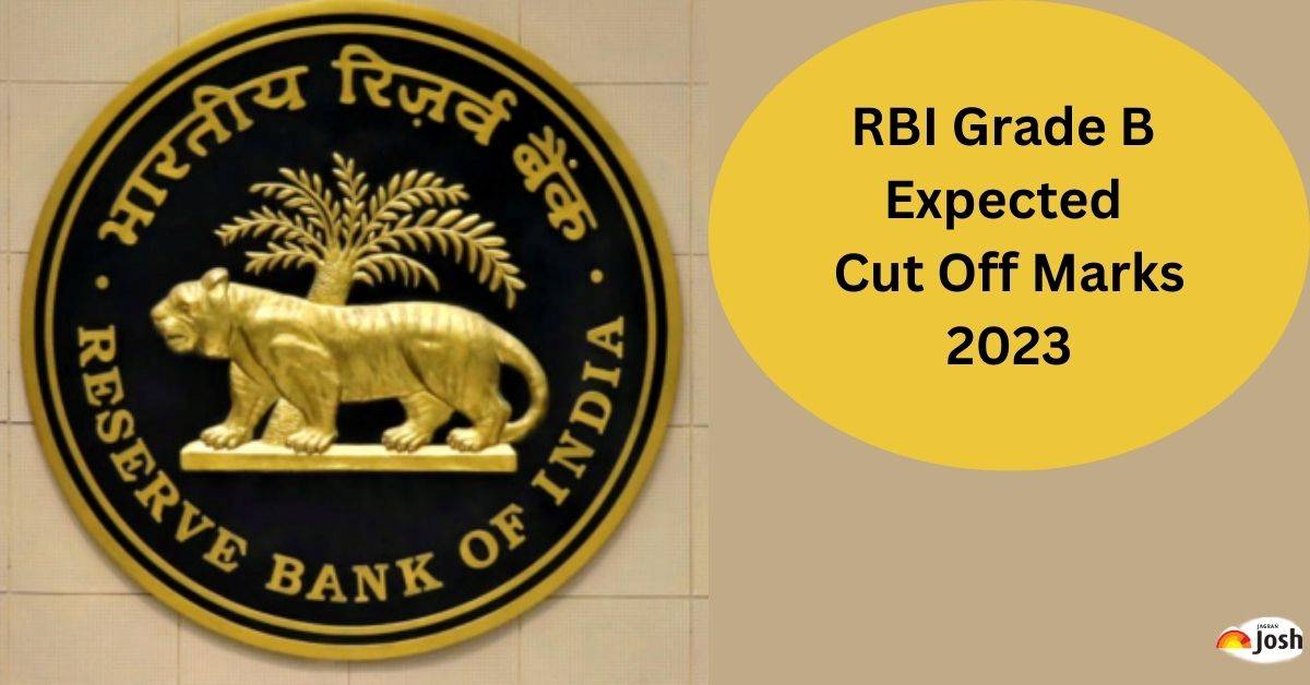 RBI Grade B Cut Off 2023: Expected, Previous Year Cutoff, Minimum ...