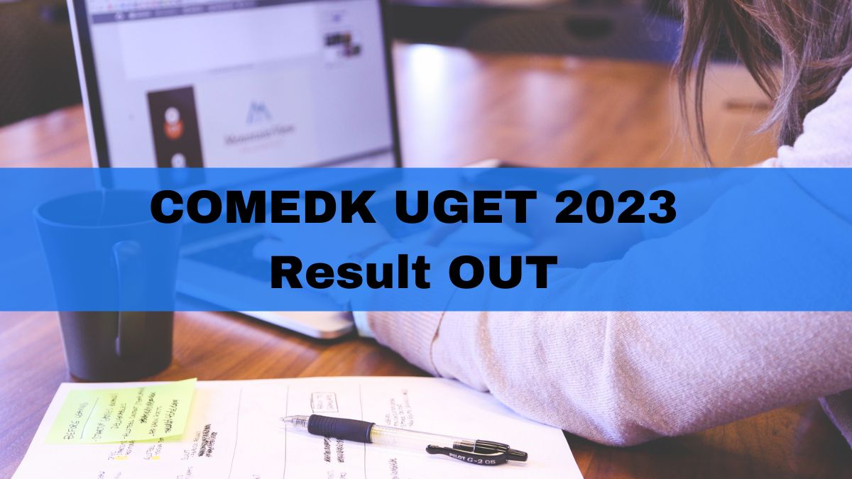 COMEDK UGET Result 2t023 Out