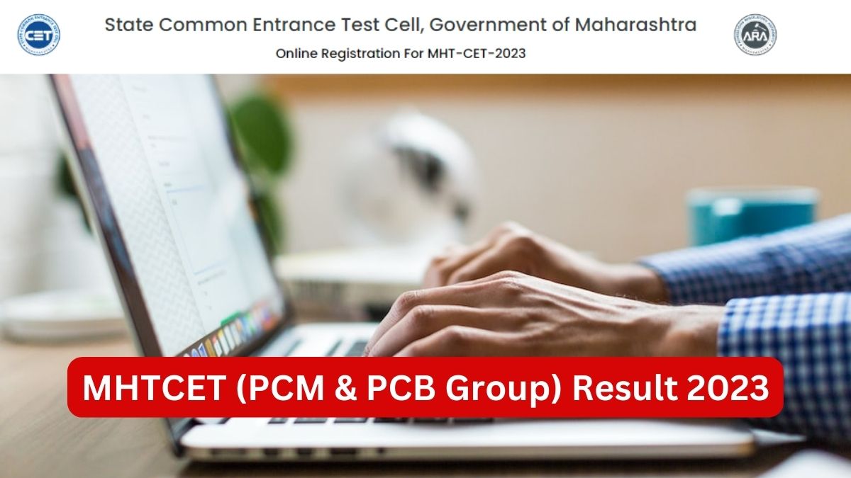 MHT CET Result 2023 Tomorrow, Download Maharashtra PCM, PCB Scorecard
